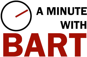 a minute with bart